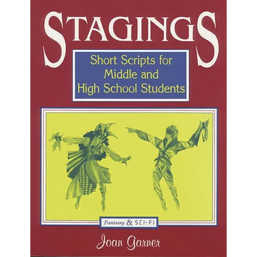 Stagings: Short Scripts for Middle and High School Students