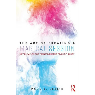 The Art of Creating a Magical Session: Key Elements for Transformative Psychotherapy