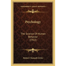 Psychology: The Science Of Human Behavior (1922)