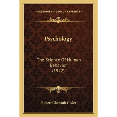 Psychology: The Science Of Human Behavior (1922)