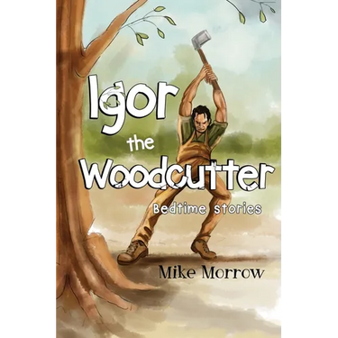 Igor the Woodcutter