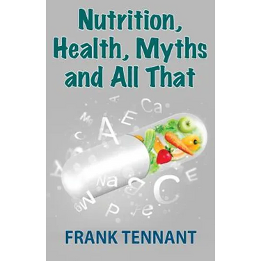 Nutrition, Health, Myths and All That
