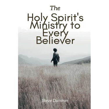 The Holy Spirit's Ministry to Every Believer