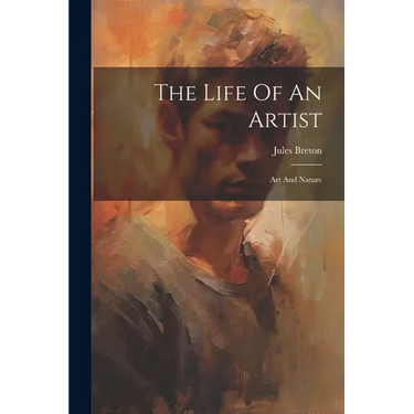 The Life Of An Artist: Art And Nature