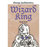 Wizard King: Book Two