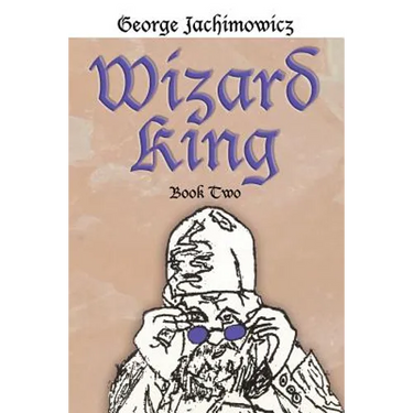 Wizard King: Book Two