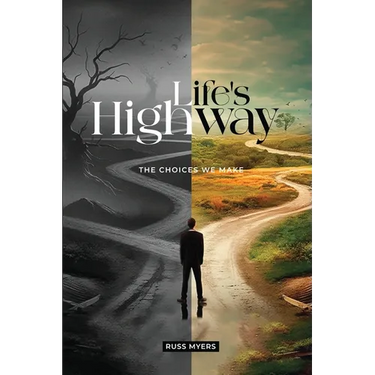 Life's Highway: The Choices We Make