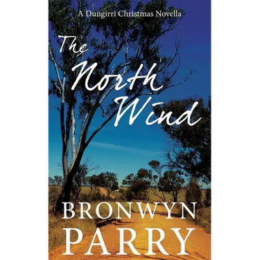 The North Wind: A Dungirri Christmas Novella
