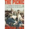 The Picnic: A Dream of Freedom and the Collapse of the Iron Curtain