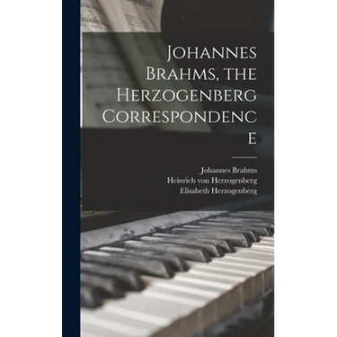 Johannes Brahms, the Herzogenberg Correspondence