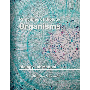Organisms: Biology Lab Manual