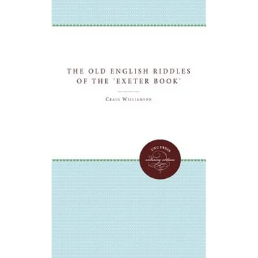 The Old English Riddles of the 'Exeter Book'