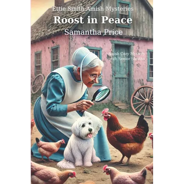 Roost in Peace: Amish Cozy Mystery with Senior Sleuths