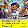 Benito's first Puerto Rican Day Parade!