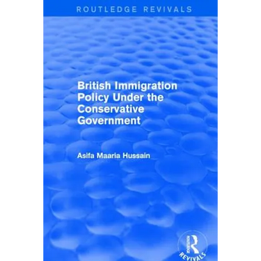 Revival: British Immigration Policy Under the Conservative Government (2001)