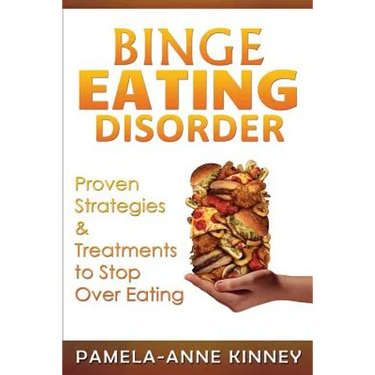 Binge Eating Disorder: Proven Strategies & Treatments to Stop Over Eating