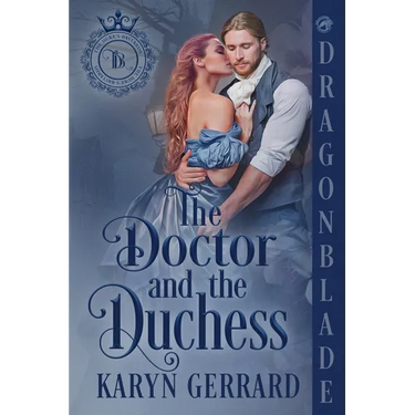 The Doctor and the Duchess: A Victorian Historical Romance