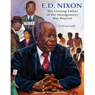 E.D. Nixon: The Unsung Father of the Montgomery Bus Boycott