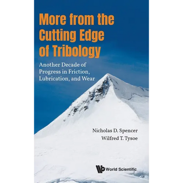 More from the Cutting Edge of Tribology