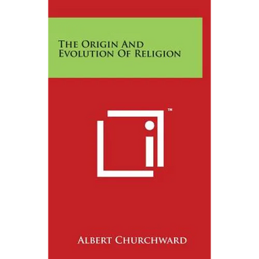 The Origin And Evolution Of Religion