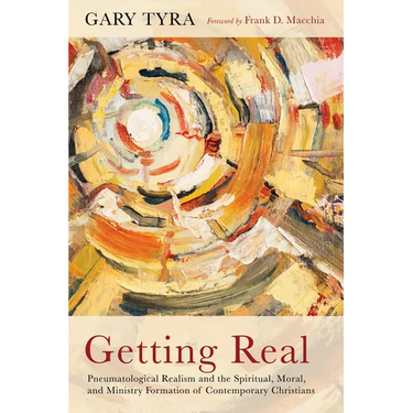 Getting Real: Pneumatological Realism and the Spiritual, Moral, and Ministry Formation of Contemporary Christians