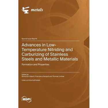 Advances in Low-Temperature Nitriding and Carburizing of Stainless Steels and Metallic Materials: Formation and Properties