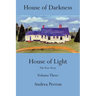 House of Darkness House of Light: The True Story, Volume 3
