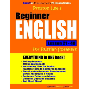 Preston Lee's Beginner English Lesson 21 - 40 For Russian Speakers