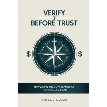 Verify Before Trust: Navigating the Complexities Of Financial Decisions