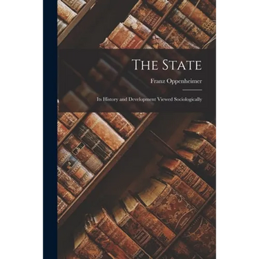 The State: Its History and Development Viewed Sociologically