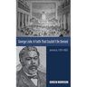 George Lisle: A Faith That Couldn't Be Denied: Jamaica, 1783-1865