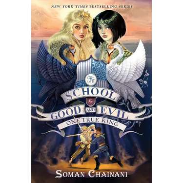 The School for Good and Evil #6: One True King: Now a Netflix Originals Movie