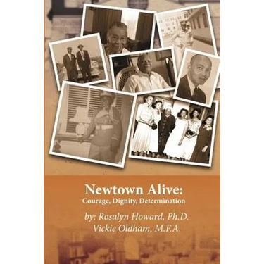 Newtown Alive: : Courage, Dignity, Determination