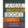 A Year for the Books: Routines and Mindsets for Creating Student Centered Reading Communities