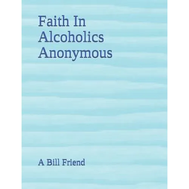 Faith In Alcoholics Anonymous