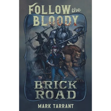 Follow the Bloody Brick Road