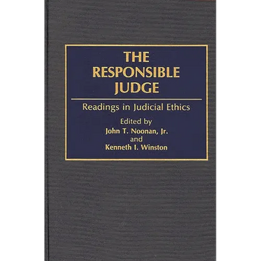 The Responsible Judge: Readings in Judicial Ethics