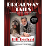 Broadway Tails: Heartfelt Stories of Rescued Dogs Who Became Showbiz Superstars
