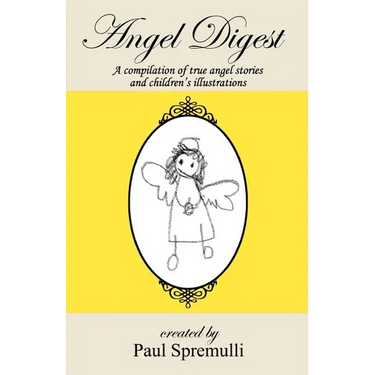 Angel Digest: Ordinary People - Extraordinary Stories