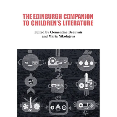The Edinburgh Companion to Children's Literature