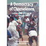 A Democracy of Chameleons. Politics and Culture in the New Malawi
