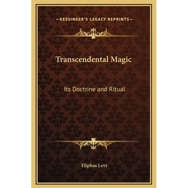 Transcendental Magic: Its Doctrine and Ritual