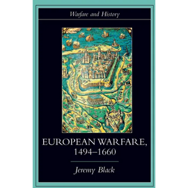 European Warfare, 1494-1660