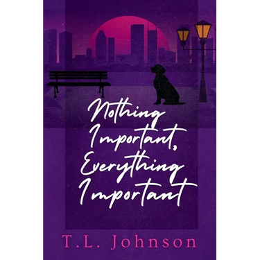 Nothing Important, Everything Important