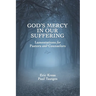 God's Mercy in Our Suffering: Lamentations for Pastors and Counselors