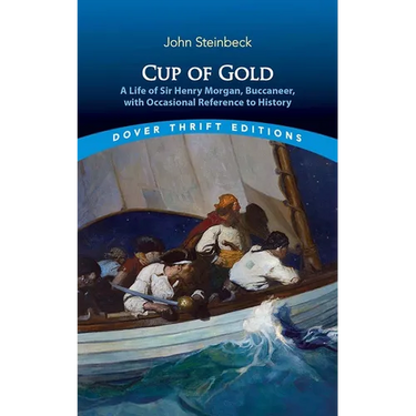 Cup of Gold: A Life of Sir Henry Morgan, Buccaneer, with Occasional Reference to History