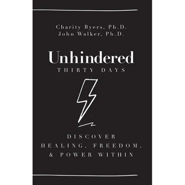 Unhindered - Thirty Days: Discover Healing, Freedom, & Power Within