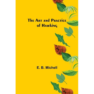 The Art and Practice of Hawking