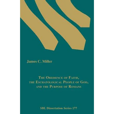 The Obedience of Faith, the Eschatological People of God, and the Purpose of Romans