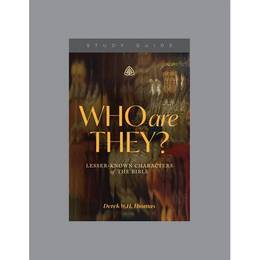 Who Are They?: Lesser-Known Characters of the Bible